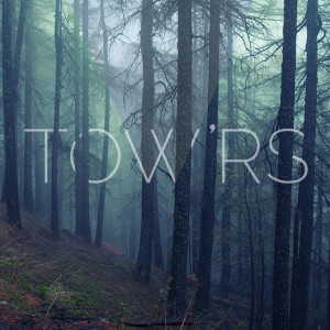 Tow'rs, album by Tow'rs