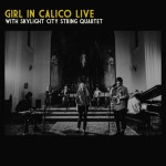 Girl in Calico Live with Skylight City String Quartet, album by Tow'rs