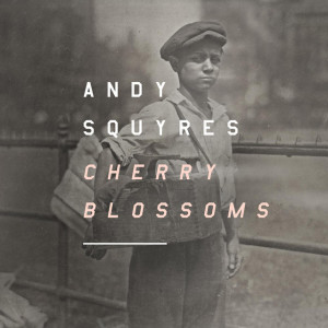 Cherry Blossoms, альбом Andy Squyres