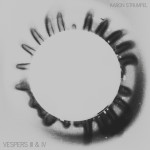 Vespers III & IV, album by Aaron Strumpel