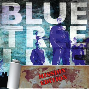 Live : Mission Edition, альбом Bluetree