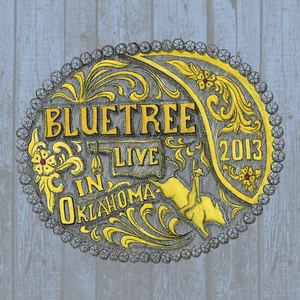 Live In Oklahoma, album by Bluetree