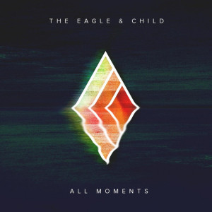 All Moments, альбом The Eagle and Child