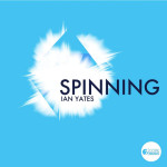 Spinning, album by Ian Yates