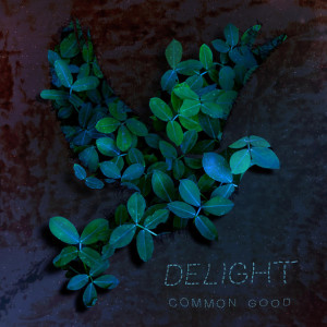 Delight, album by Common Good