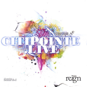You Reign, album by Citipointe Live