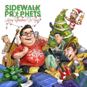 Merry Christmas To You, album by Sidewalk Prophets