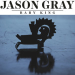 Baby King, альбом Jason Gray
