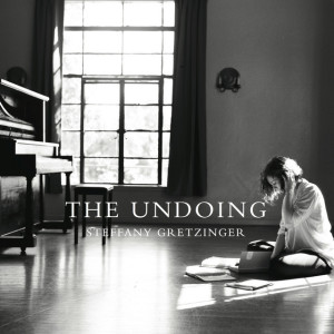 The Undoing, album by Steffany Gretzinger