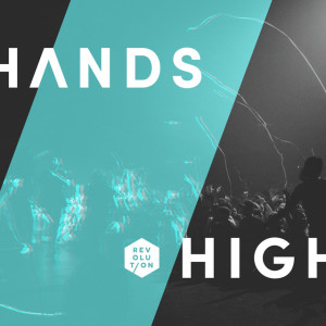 Hands High, альбом Equippers Revolution