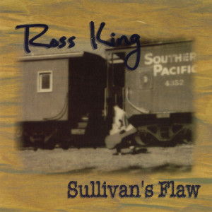 Sullivan's Flaw, album by Ross King