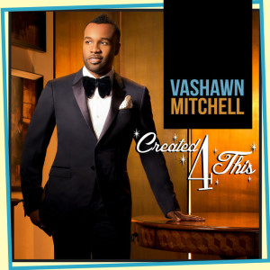Created4This, album by VaShawn Mitchell