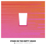 Stand on the Empty Grave