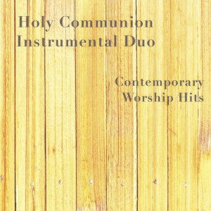 Holy Communion Instrumental Duo