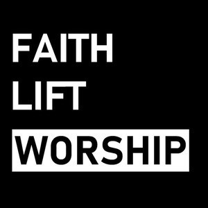 Faithlift Worship