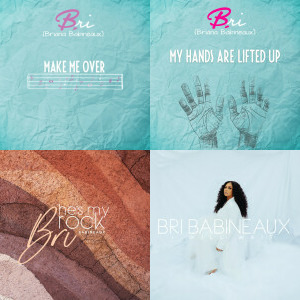 Bri Babineaux singles & EP