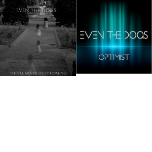 Even The Dogs singles & EP